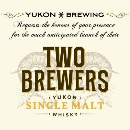 Yukon Brewing Launching Two Brewers Single Malt Whisky This Month