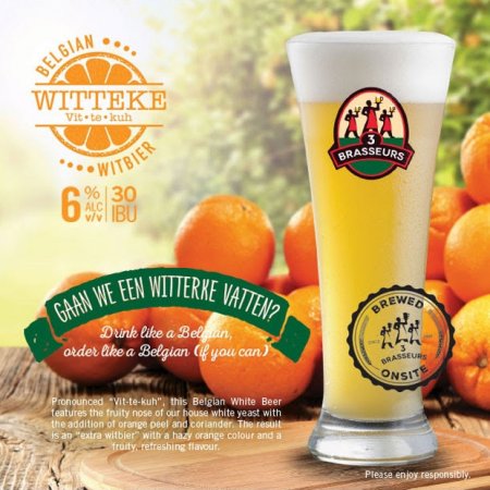 Les 3 Brasseurs/The 3 Brewers Witteke Belgian Witbier Now Available