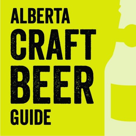 Alberta Craft Beer Guide Summer 2018 Issue Launching This Weekend