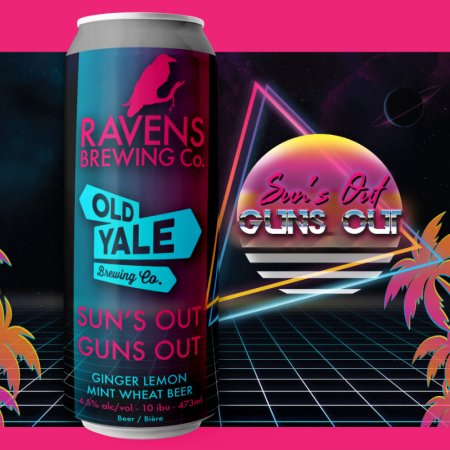 Ravens Brewing and Old Yale Brewing Releasing Sun’s Out Guns Out Wheat Ale