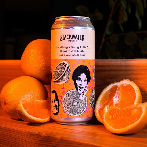 Slackwater Brewing Releases Everything Is Going To Be OJ Breakfast Pale Ale