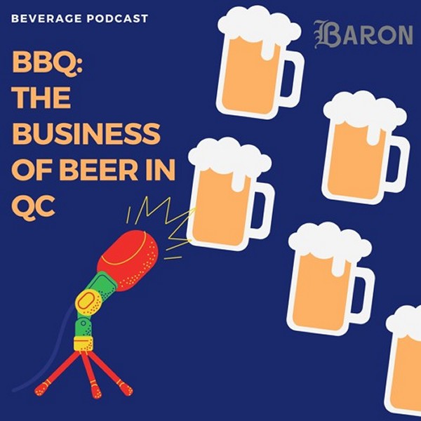 Baron Mag Launches “BBQ: The Business of Beer in Québec” Podcast